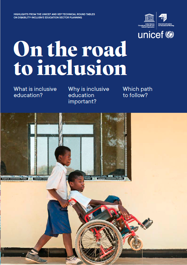 On the road to inclusion- highlights from the UNICEF and IIEP Technical Round Tables on Disability-inclusive Education Sector Planning